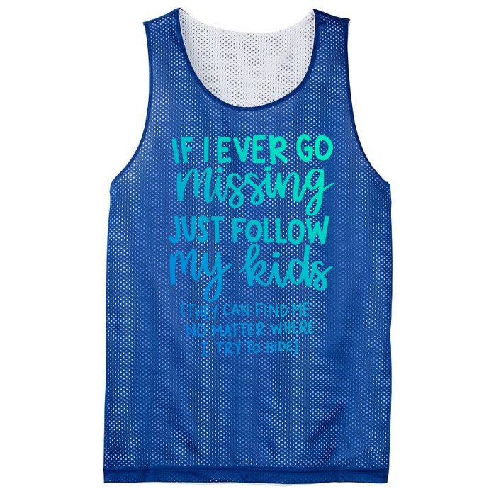 If I Ever Go Missing Just Follow My Mom Mother's Day Gift Mesh Reversible Basketball Jersey Tank