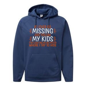 If I Ever Go Missing Just Follow My Giftgiftgift Performance Fleece Hoodie