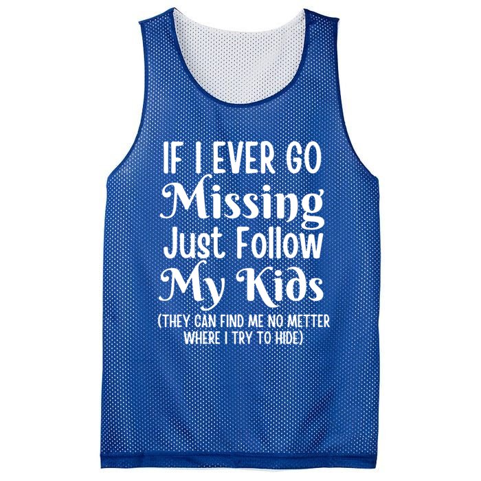 If I Ever Go Missing Just Follow My Sarcastic Mother's Gift Mesh Reversible Basketball Jersey Tank