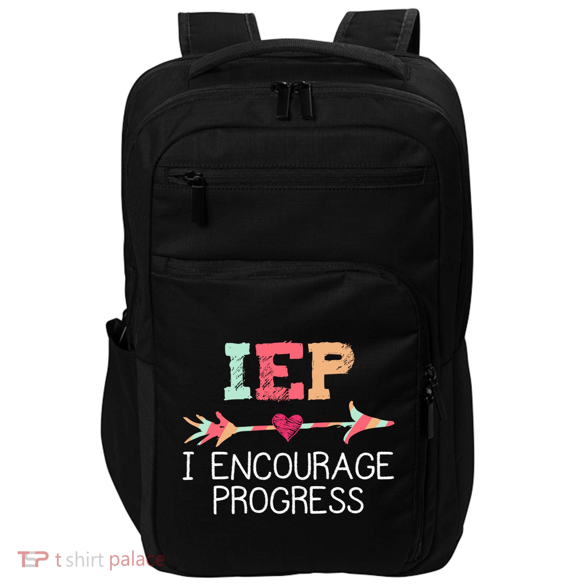 Iep I Encourage Progress Special Education School Teacher Great Gift Impact Tech Backpack