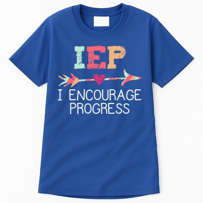 Iep I Encourage Progress Special Education School Teacher Great Gift Tall T-Shirt