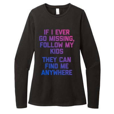 If I Ever Go Missing Follow My (They Find Me Anywhere) Cute Gift Womens CVC Long Sleeve Shirt