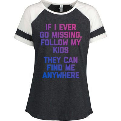 If I Ever Go Missing Follow My (They Find Me Anywhere) Cute Gift Enza Ladies Jersey Colorblock Tee