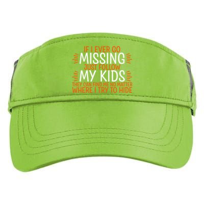 If I Ever Go Missing Just Follow My Giftgiftgift Cool Gift Adult Drive Performance Visor