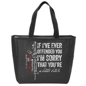 If I've Ever Offended You I'm Sorry American Flag (on back) Zip Tote Bag