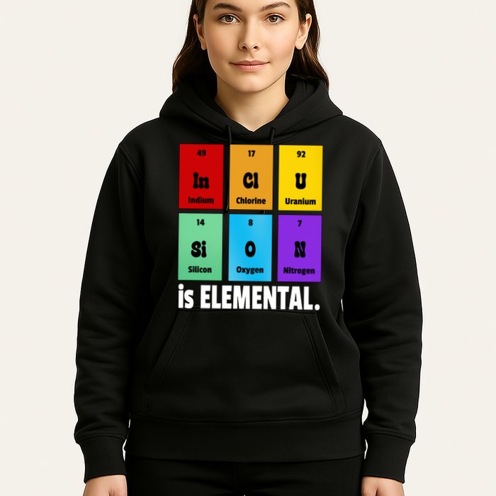 Inclusion Is Elemental Hoodie