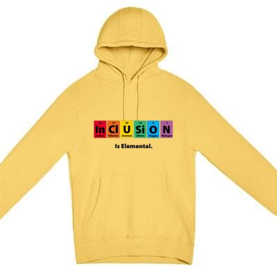 Inclusion Is Elemental Premium Pullover Hoodie