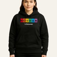 Inclusion Is Elemental Hoodie