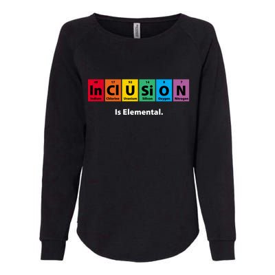 Inclusion Is Elemental Womens California Wash Sweatshirt