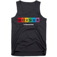Inclusion Is Elemental Tank Top
