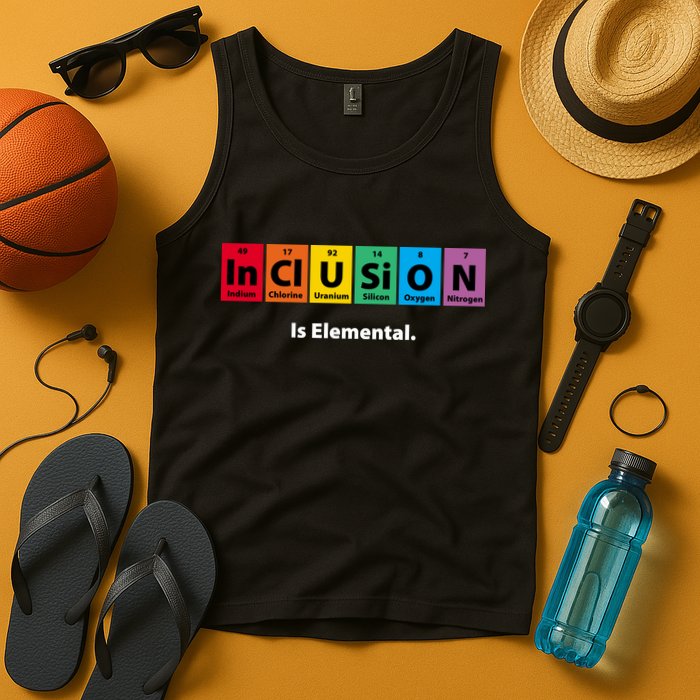 Inclusion Is Elemental Tank Top