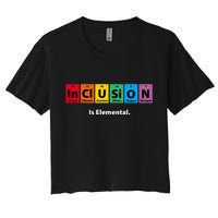 Inclusion Is Elemental Women's Crop Top Tee