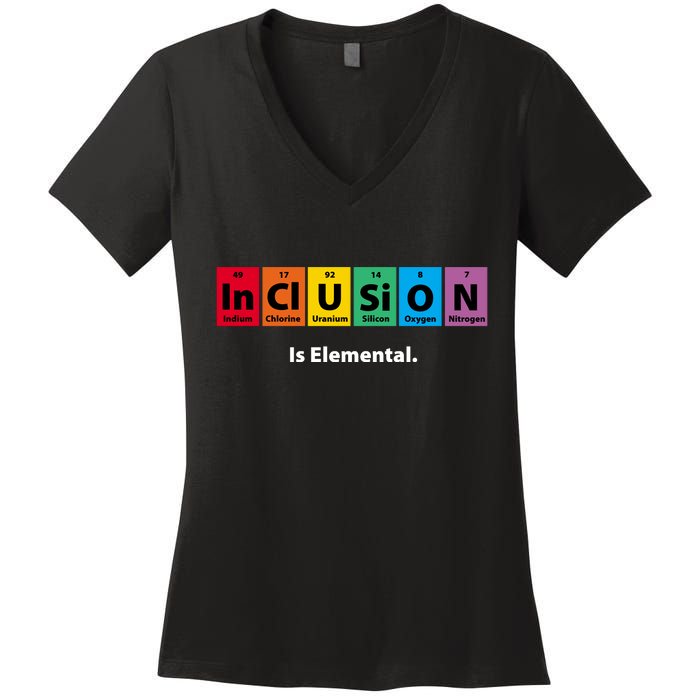 Inclusion Is Elemental Women's V-Neck T-Shirt