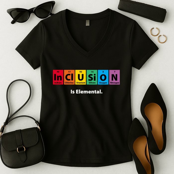 Inclusion Is Elemental Women's V-Neck T-Shirt