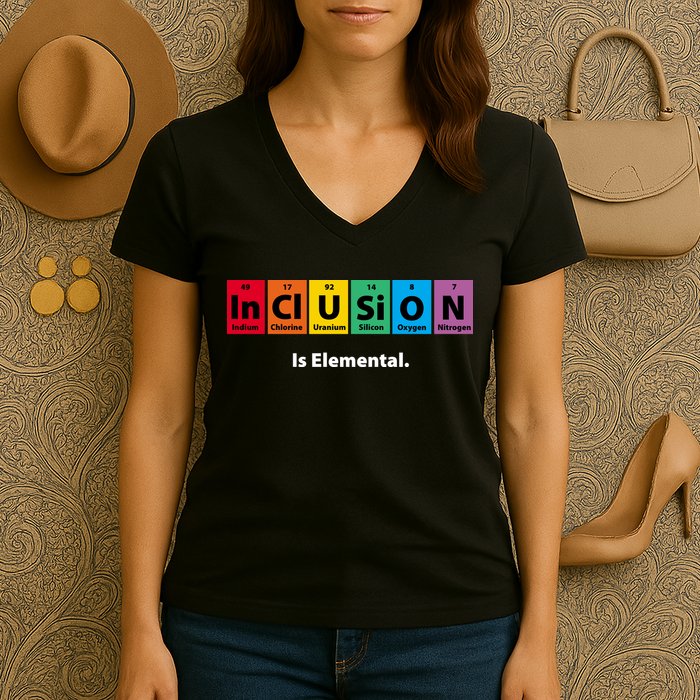 Inclusion Is Elemental Women's V-Neck T-Shirt