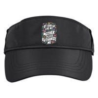 If I End Up Like My Mother Please Euthanize Me Adult Drive Performance Visor