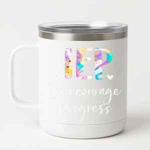 Iep I Encourage Progress Special Education School Teacher Gift 12 oz Stainless Steel Tumbler Cup