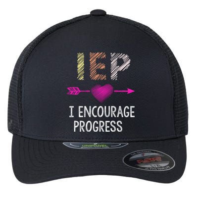 Iep I Encourage Progress Teacher Special Education Meaningful Gift Flexfit Unipanel Trucker Cap