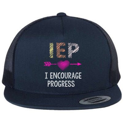 Iep I Encourage Progress Teacher Special Education Meaningful Gift Flat Bill Trucker Hat