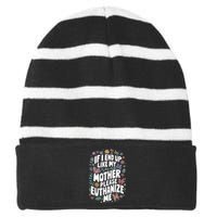 If I End Up Like My Mother Please Euthanize Me Striped Beanie with Solid Band