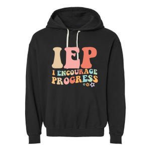 IEP I Encourage Progress Special Education teacher graphics Garment-Dyed Fleece Hoodie