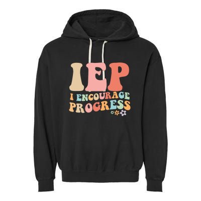 IEP I Encourage Progress Special Education teacher graphics Garment-Dyed Fleece Hoodie