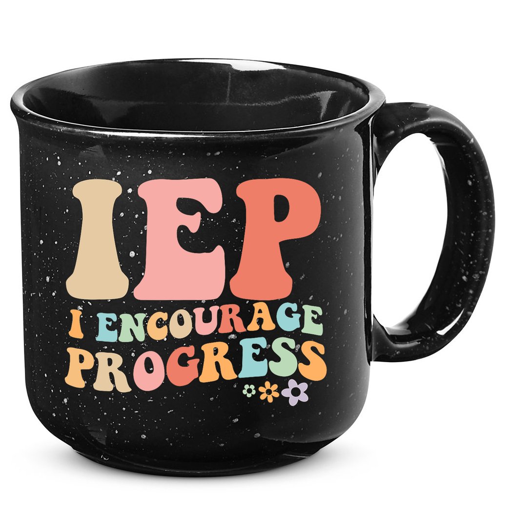 IEP I Encourage Progress Special Education teacher graphics 15oz Campfire Ceramic Mug