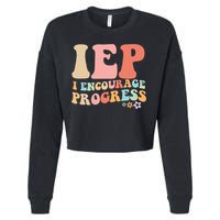 IEP I Encourage Progress Special Education teacher graphics Cropped Pullover Crew