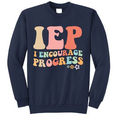 IEP I Encourage Progress Special Education teacher graphics Sweatshirt