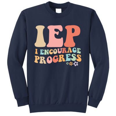 IEP I Encourage Progress Special Education teacher graphics Sweatshirt