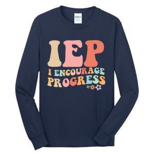 IEP I Encourage Progress Special Education teacher graphics Tall Long Sleeve T-Shirt