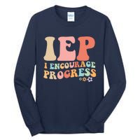 IEP I Encourage Progress Special Education teacher graphics Tall Long Sleeve T-Shirt