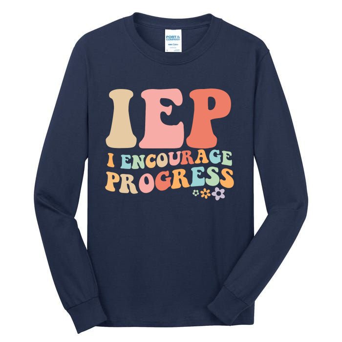 IEP I Encourage Progress Special Education teacher graphics Tall Long Sleeve T-Shirt