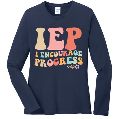 IEP I Encourage Progress Special Education teacher graphics Ladies Long Sleeve Shirt