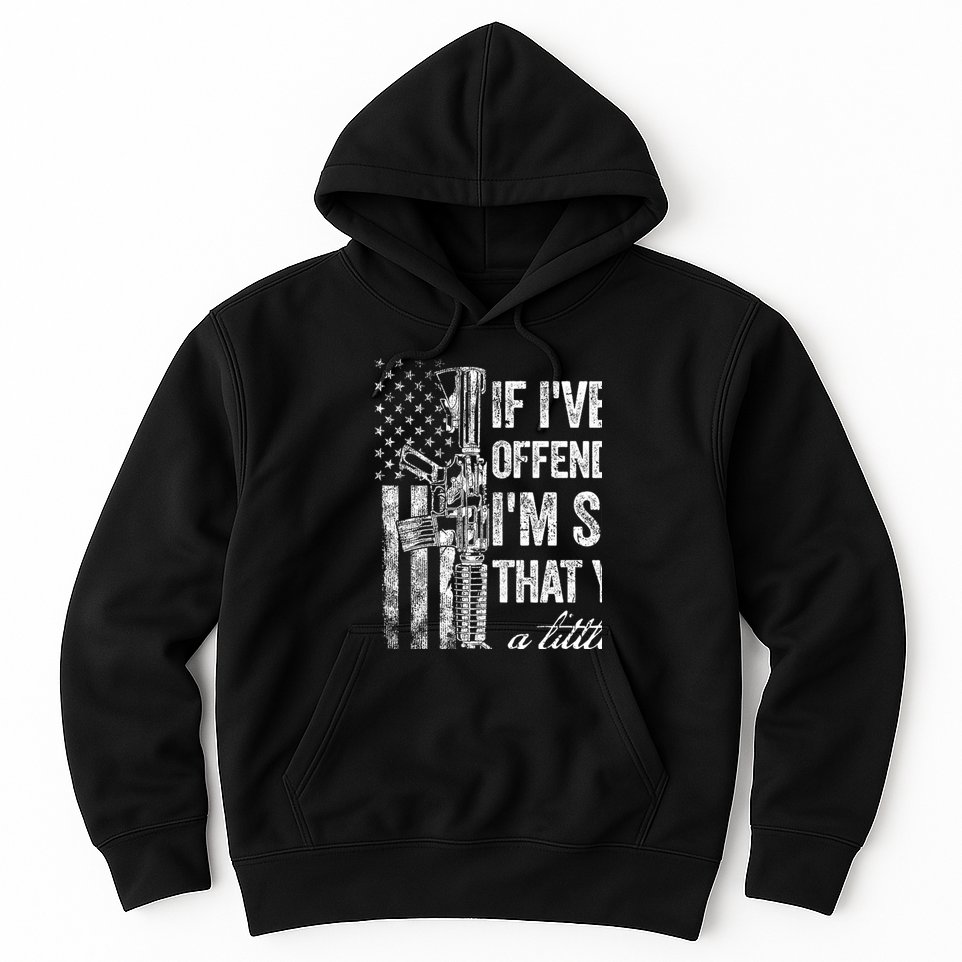If IVe Ever Offended You IM Sorry American Flag Hoodie