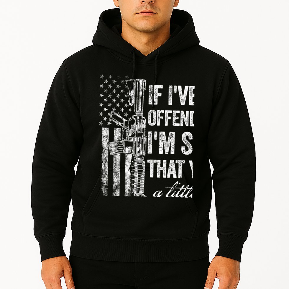 If IVe Ever Offended You IM Sorry American Flag Hoodie