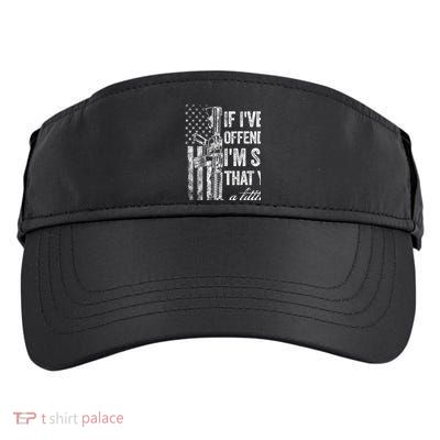 If IVe Ever Offended You IM Sorry American Flag Adult Drive Performance Visor