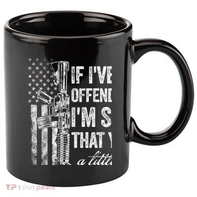 If IVe Ever Offended You IM Sorry American Flag 11oz C Handle Ceramic Mug