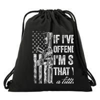 If IVe Ever Offended You IM Sorry American Flag Drawstring Bag
