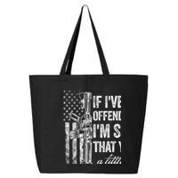 If IVe Ever Offended You IM Sorry American Flag 25L Jumbo Tote