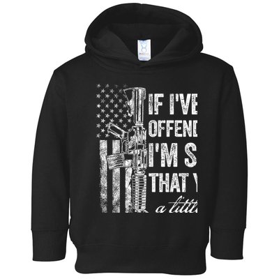 If IVe Ever Offended You IM Sorry American Flag Toddler Hoodie