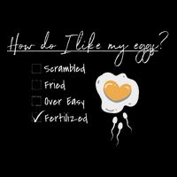 Ivf Iui Egg Retrieval I Like My Eggs Fertilized Retrieval Da Flat Bill Trucker Hat