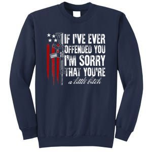 If I've Ever Offended You I'm Sorry American Flag Sweatshirt