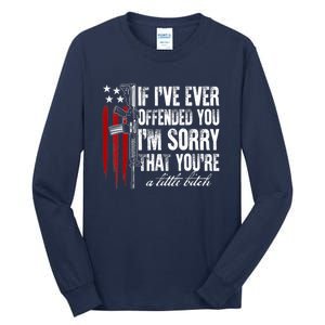 If I've Ever Offended You I'm Sorry American Flag Tall Long Sleeve T-Shirt