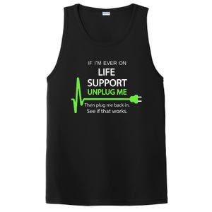 If i'm ever on life support T Funny sarcastic geek tee PosiCharge Competitor Tank