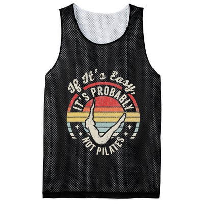 If ItS Easy ItS Probably Not Pilates Mesh Reversible Basketball Jersey Tank