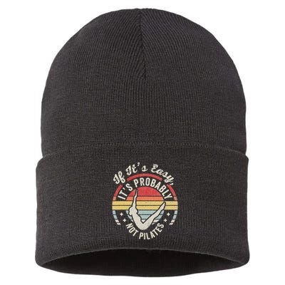 If ItS Easy ItS Probably Not Pilates Sustainable Knit Beanie