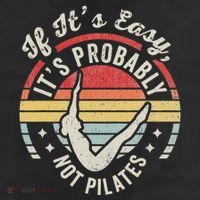 If ItS Easy ItS Probably Not Pilates 25L Jumbo Tote