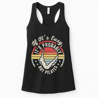 If ItS Easy ItS Probably Not Pilates Womens Tank Top