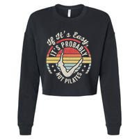 If ItS Easy ItS Probably Not Pilates Cropped Pullover Crew